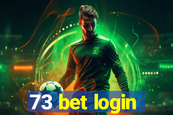 73 bet login